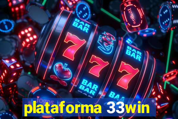 plataforma 33win